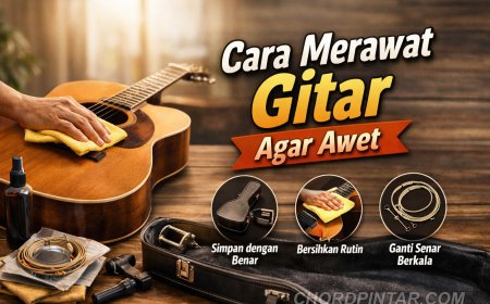 Cara Merawat Gitar Agar Awet