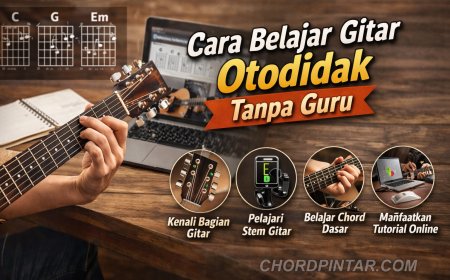 Cara Belajar Gitar Otodidak Tanpa Guru
