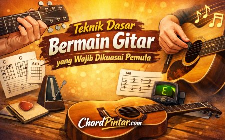 Teknik Dasar Bermain Gitar yang Wajib Dikuasai Pemula