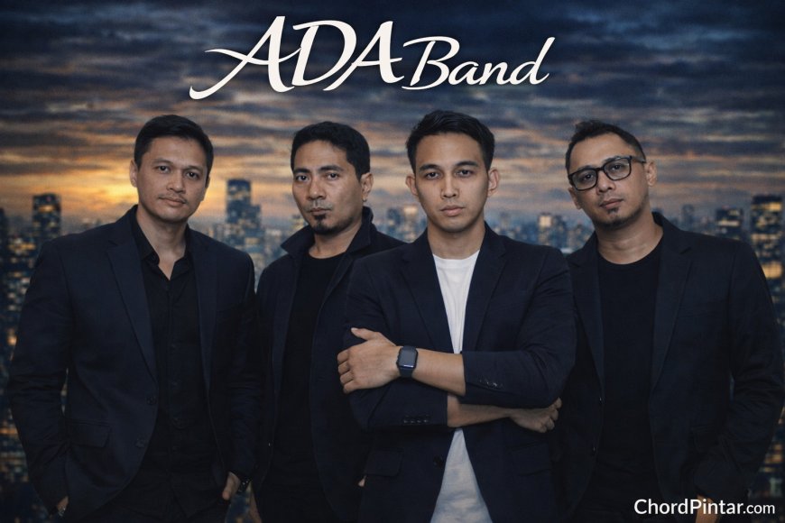 Profil ADA Band: Sejarah, Perjalanan Karier, dan Lagu-Lagu Populer