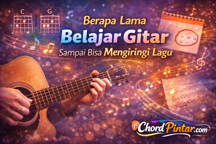 Berapa Lama Belajar Gitar Sampai Bisa Mengiringi Lagu