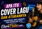 Apa Itu Cover Lagu dan Aturannya