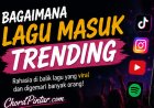 Bagaimana Lagu Masuk Trending