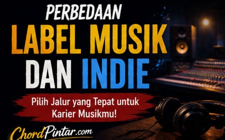 Perbedaan Label Musik dan Indie