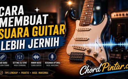 Cara Membuat Suara Gitar Lebih Jernih