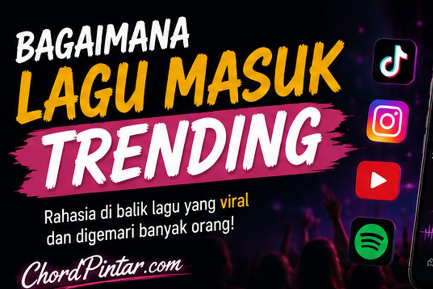 Bagaimana Lagu Masuk Trending
